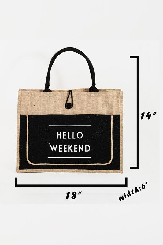 HELLO WEEKEND BURLAP TOTE BAG