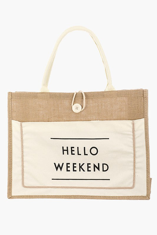 HELLO WEEKEND BURLAP TOTE BAG